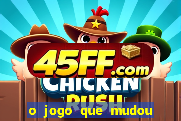 o jogo que mudou a hist贸ria torrent magnet